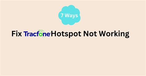 7 Ways To Fix Tracfone Hotspot Not Working Networkbuildz 7 Ways To Fix Tracfone Hotspot Not Working Networkbuildz