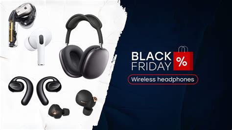 Best Black Friday 2021 Wireless Headphones Deals Expectations Phonearena Best Black Friday 2021 Wireless Headphones Deals Expectations Phonearena