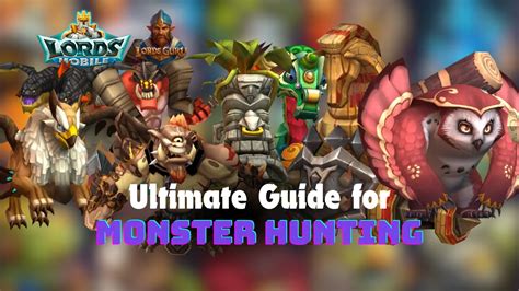 Lords Mobile Monster Hunt Guide