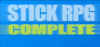 Stick RPG Complete Mobile Game