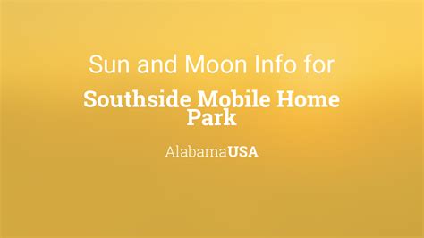 Sun Moon Times Today Southside Mobile Home Park Alabama Usa Sun Moon Times Today Southside Mobile Home Park Alabama Usa