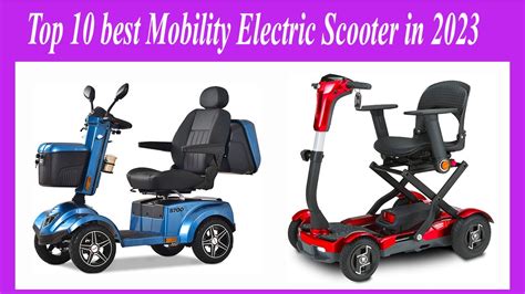 Top 10 Best Mobility Electric Scooter In 2023 Youtube Top 10 Best Mobility Electric Scooter In 2023 Youtube